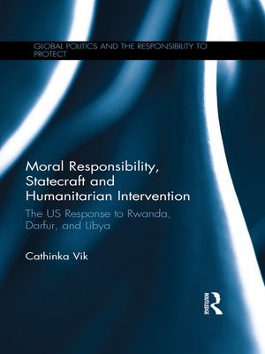 cover image of Moral Responsibility, Statecraft and Humanitarian Intervention